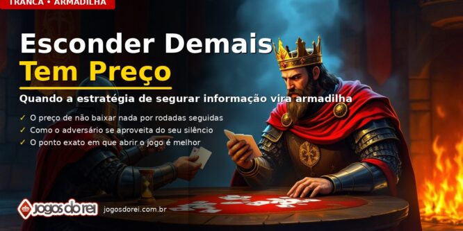 Esconder demais na Tranca tem um preço — veja quando a estratégia vira armadilha