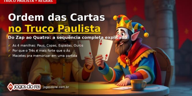 Cartas do Truco Paulista exibindo o Zap, manilhas e a sequência completa do baralho