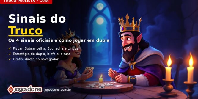 Sinais do Truco no Jogos do Rei: Piscar, Sobrancelha, Bochecha e Língua