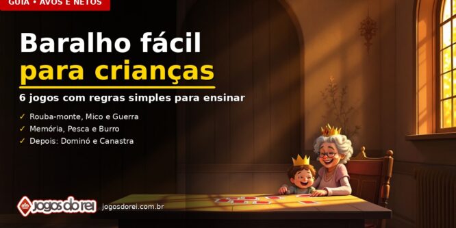 Jogos de baralho fáceis para crianças: Rouba-monte, Burro, Mico e mais 3 com regras simples